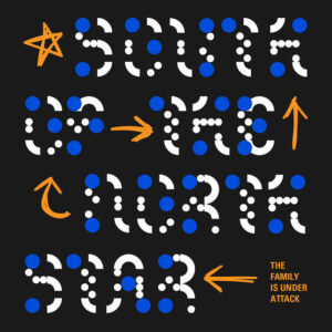 The Family Is Under Attack - South Of The North Star