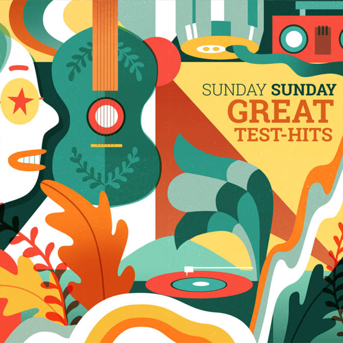 Sunday Sunday - Great-Test Hits
