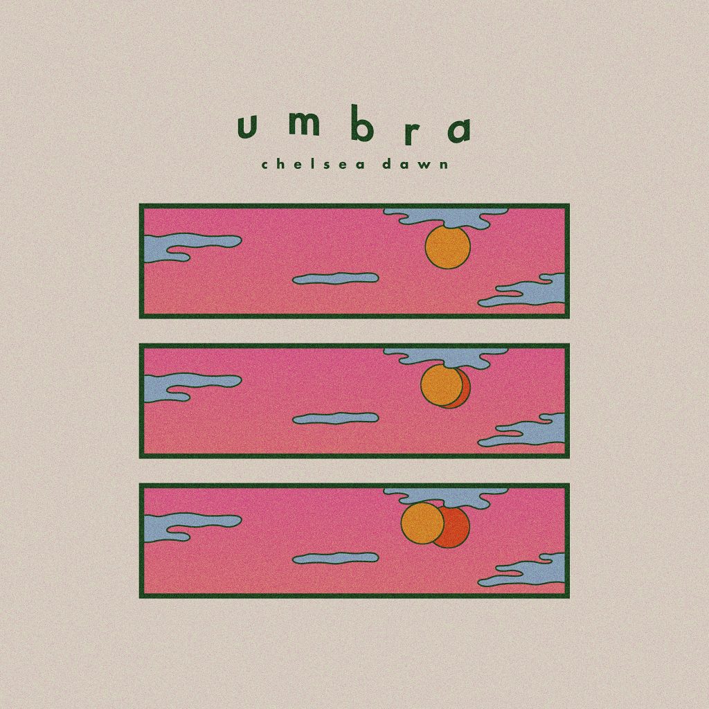 Chelsea Dawn - Umbra | Melt Records