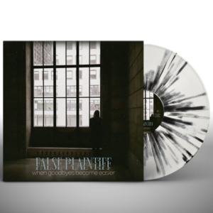 False Plaintiff - When Goodbyes Become Easier [12" vinyl]