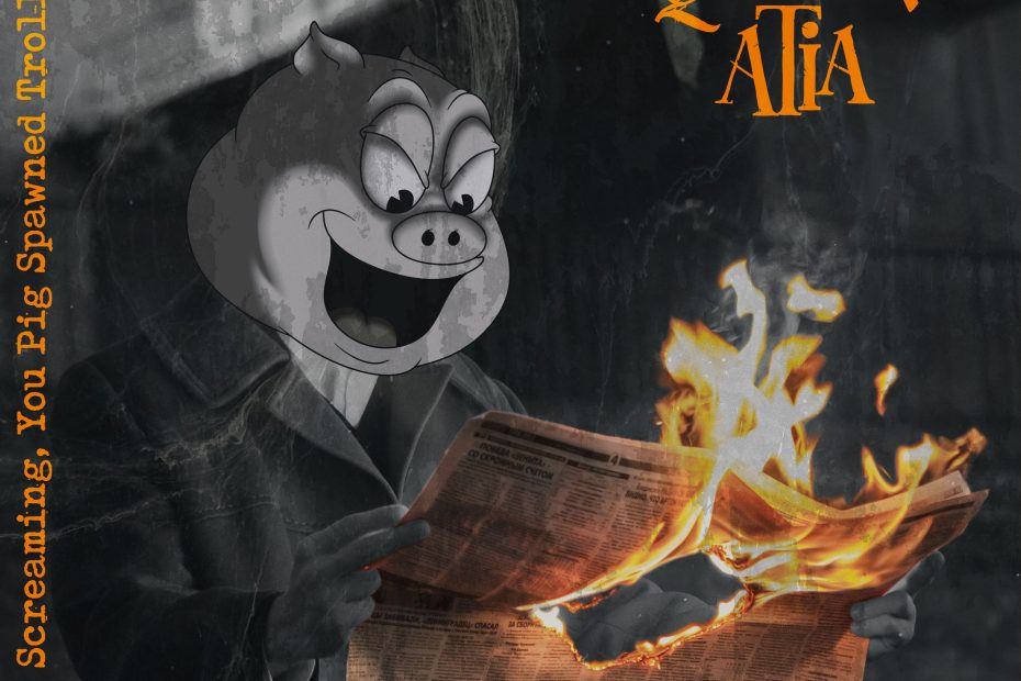 Queen Atia - Die Screaming, You Pig Spawned Trollop! | Melt Records